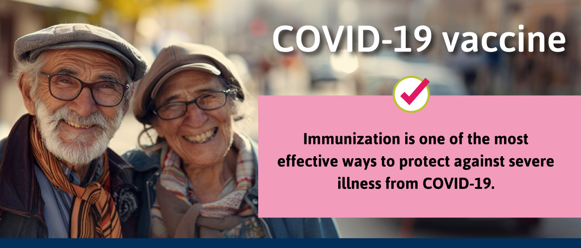 Immunization is one of the most effective ways to protect against severe illness from COVID-19.